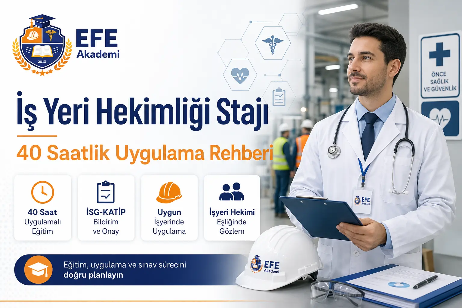 İş Yeri Hekimliği Stajı: 40 Saatlik Uygulama Rehberi